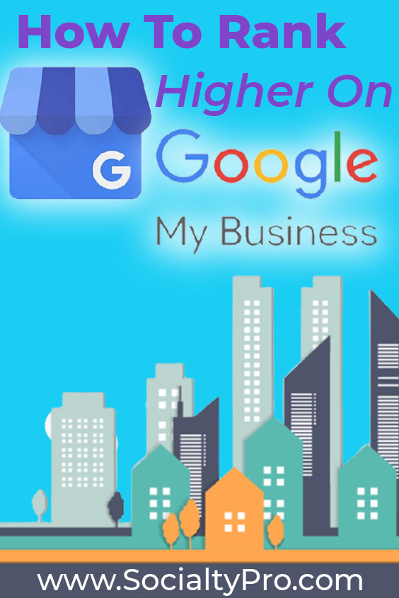 how to rank higher on Google My Business