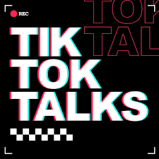 TikTok Talks podcast